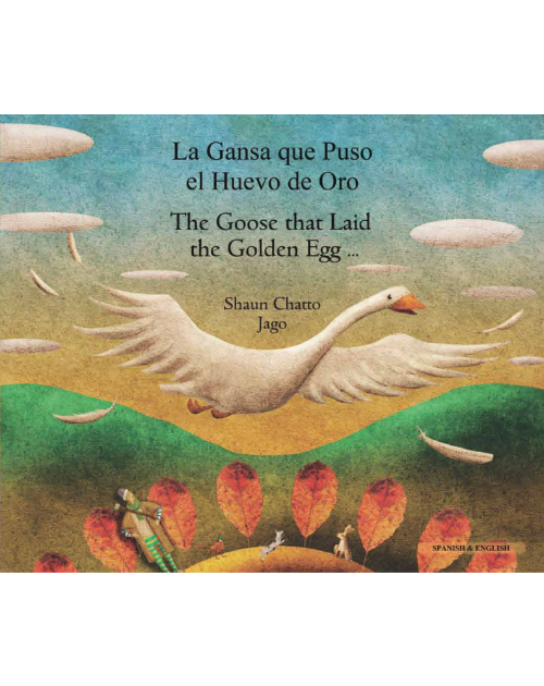 Goose Fables (The Goose that Laid the Golden Egg) - Spanish bilingual Book. Classic Aesop's fables in Arabic, Bengali, Chinese Simplified, French, Hebrew, Lithuanian, and many other languages. 