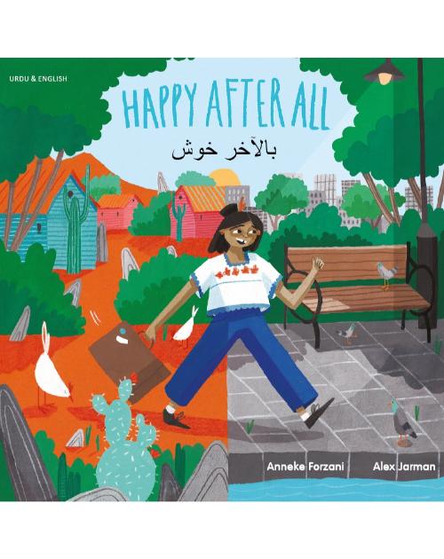Happy After All - Bilingual Children's Book in Arabic, Bengali, Chinese, Farsi, French, Haitian Creole, Portuguese, Russian, Spanish and many other languages. Inspiring story for diverse classrooms promotes empathy.