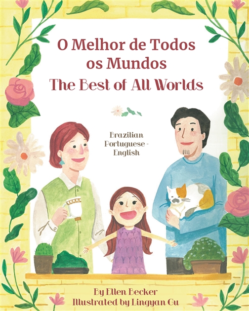The Best of All Worlds - Bilingual diverse children's book available in many languages