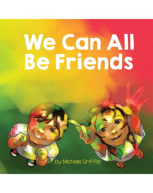 We Can All Be Friends - Bilingual diverse children's book available in many languages