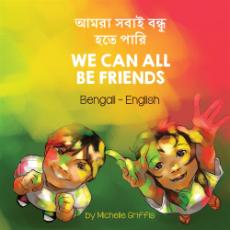 We Can All Be Friends - Bilingual diverse children's book available in many languages