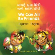 We Can All Be Friends - Bilingual diverse children's book available in many languages