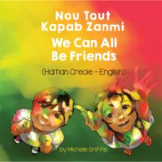 We Can All Be Friends - Bilingual diverse children's book available in many languages