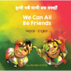 We Can All Be Friends - Bilingual diverse children's book available in many languages