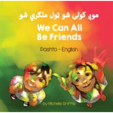 We Can All Be Friends - Bilingual diverse children's book available in many languages