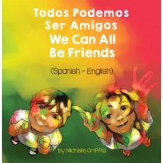 We Can All Be Friends - Bilingual diverse children's book available in many languages