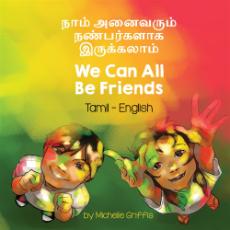 We Can All Be Friends - Bilingual diverse children's book available in many languages