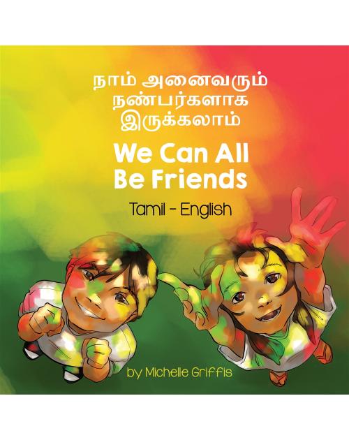 We Can All Be Friends - Bilingual diverse children's book available in many languages