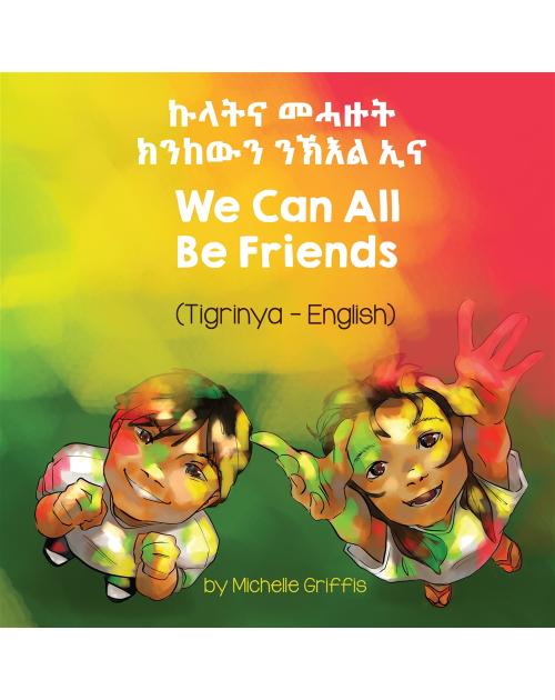 We Can All Be Friends - Bilingual diverse children's book available in many languages