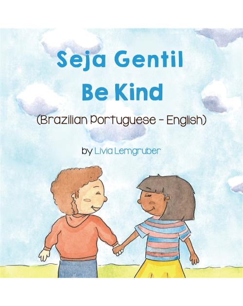 Be Kind - Bilingual diverse children's book available in many languages