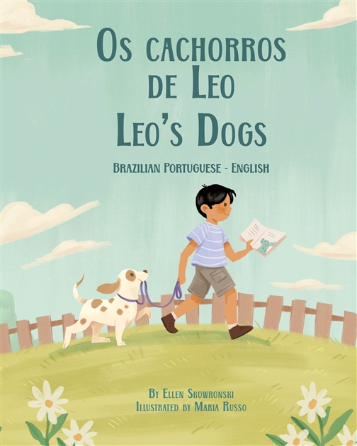 Leo's Dogs - Bilingual diverse children's book perfect for children who love animals. Available in many languages.
