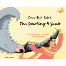 The Swirling Hijaab (Bilingual Diverse Children's Book) - Czech-English