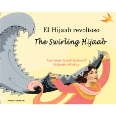 The Swirling Hijaab (Bilingual Diverse Children's Book) - Spanish-English