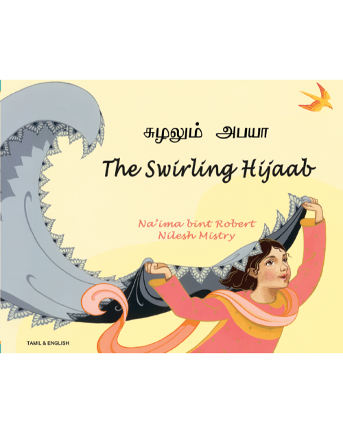 The Swirling Hijaab - Bilingual Diverse Children's Book in Albanian, Arabic, Chinese (Cantonese), Italian, Malay, Somali, Tamil, and many more languages. Supports culturally responsive teaching.