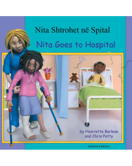 Nita Goes To Hospital - Bilingual Book in Arabic, Farsi, German, Korean, Panjabi, Russian, and many other languages. Inspiring story for diverse classrooms.