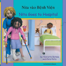 Nita Goes To Hospital - Bilingual Book in Arabic, Farsi, German, Korean, Panjabi, Russian, and many other languages. Inspiring story for diverse classrooms.