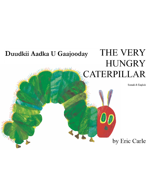 The Very Hungry Caterpillar - Bilingual picture book in Arabic, Bengali, Gujarati, Panjabi, Somali, and Urdu. Best bilingual book for preschoolers.