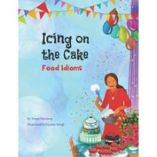 A Multicultural Book of English Food Idioms with Idiom Definitions and Examples