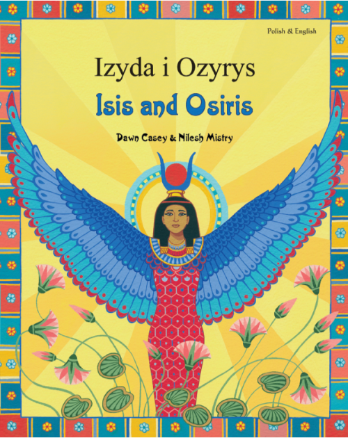 Isis and Osiris - Bilingual myth & legend in Arabic, Chinese, Greek, Hindi, Italian, Portuguese, Russian, Spanish, Turkish, and more foreign languages. Colorfully illustrated books is great for multicultural classrooms