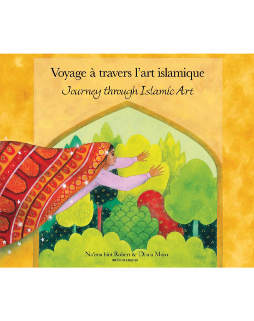 Journey Through Islamic Arts - Diverse children's book available in Arabic, Bengali, Farsi, German, Kurdish, Russian, and many other languages. Culturally diverse teaching resource.