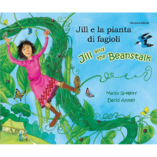 Jill and the Beanstalk - Bilingual children's book available in Albanian, Bengali, French, Italian, Russian, Tamil, Urdu, and many other languages.  ELL/ESL teaching resource for classrooms.