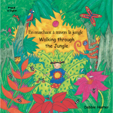 Walking Through The Jungle (Bilingual Children's Book) - French-English