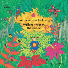 Walking Through The Jungle - Bilingual Children's Book available in Arabic, Burmese, Dari, Farsi, German, Italian, Pashto, Spanish, Tamil, and many other languages. Fun story for diverse classrooms.