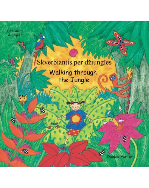 Walking Through The Jungle - Bilingual Children's Book available in Arabic, Burmese, Dari, Farsi, German, Italian, Pashto, Spanish, Tamil, and many other languages. Fun story for diverse classrooms.