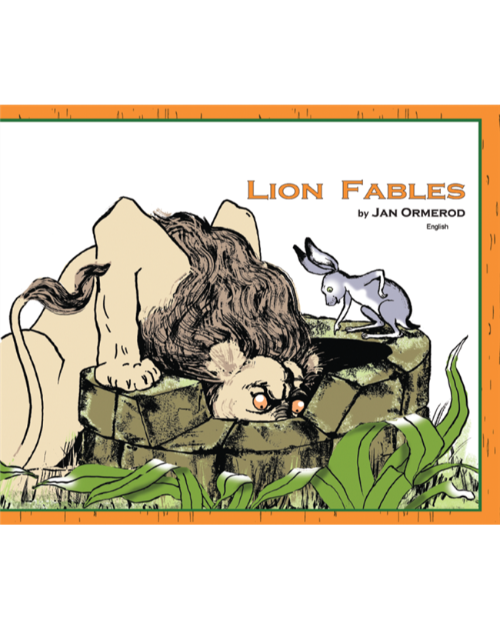 Lion Fables - Bilingual Fable available in Arabic, Farsi, French, Panjabi, Russian, Spanish, Tamil, and many other languages. Entertaining dual language book for multicultural students.