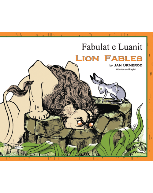 Lion Fables - Bilingual Fable available in Arabic, Farsi, French, Panjabi, Russian, Spanish, Tamil, and many other languages. Entertaining dual language book for multicultural students.