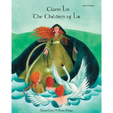 The Children of Lir - Bilingual Children's Book - Celtic multicultural myth in Albanian, Czech, German, Irish, Polish, Tamil, Vietnamese, and many other languages. Folk tale for multicultural students.