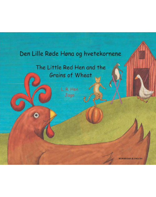 Little Red Hen and the Grains of Wheat- Bilingual Folktale in Spanish, Arabic, German, Farsi, French, German, Greek, Hindi, Korean, Russian, Swahili, and many more languages. Inspiring story for diverse classrooms.