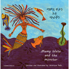 Bilingual African Folktale for Kids - Mamy Wata and the Monster is available in Arabic, Spanish, French, Hungarian, Lithuanian and more.  Folktale for multicultural students.