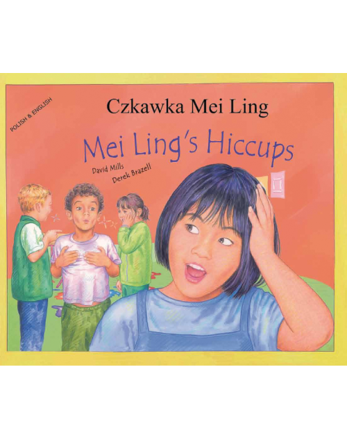 Mei Ling's Hiccups - Dual language book in Spanish, Arabic, Chinese (Mandarin), Japanese, Latvian, Polish, and more..Great for culturally responsive teaching in diverse classrooms.