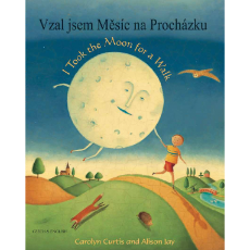 I Took the Moon for a Walk - Bilingual children's book available in Albanian, Arabic, Chinese (Cantonese and Mandarin),Czech, French, Haitian Creole, Panjabi, Somali, Spanish, Urdu, and many other languages.  Inspiring story for diverse classrooms.