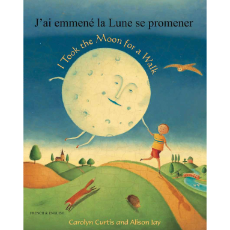 I Took the Moon for a Walk - Bilingual children's book available in Albanian, Arabic, Chinese (Cantonese and Mandarin),Czech, French, Haitian Creole, Panjabi, Somali, Spanish, Urdu, and many other languages.  Inspiring story for diverse classrooms.