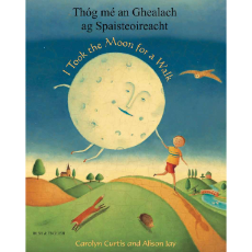 I Took the Moon for a Walk - Bilingual children's book available in Albanian, Arabic, Chinese (Cantonese and Mandarin),Czech, French, Haitian Creole, Panjabi, Somali, Spanish, Urdu, and many other languages.  Inspiring story for diverse classrooms.