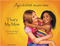 That's My Mum - Children's Book about Diversity in Spanish, Albanian, Arabic, French, Gujarati, Italian, Polish, Portuguese, and many more languages. Multicultural Books supports Culturally Responsive Teacing.