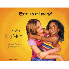 That's My Mom (Bilingual Multicultural Book) - Spanish-English