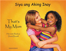 That's My Mum - Children's Book about Diversity in Spanish, Albanian, Arabic, French, Gujarati, Italian, Polish, Portuguese, and many more languages. Multicultural Books supports Culturally Responsive Teacing.