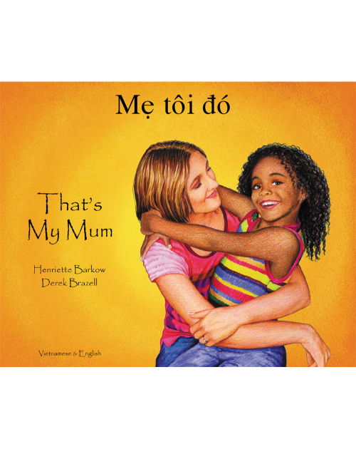 That's My Mum - Children's Book about Diversity in Spanish, Albanian, Arabic, French, Gujarati, Italian, Polish, Portuguese, and many more languages. Multicultural Books supports Culturally Responsive Teacing.