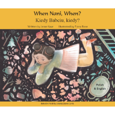 When Nani, When? (Bilingual Children's Book) - Polish-English