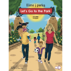 Let's Go to the Park Bilingual Board Book for Preschool in English with Chinese, Farsi, French, Italian, Kurdish, Panjabi, Polish, Portuguese, Russian, Somali, Spanish, Turkish and Urdu