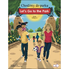 Let's Go to the Park Bilingual Board Book for Preschool in English with Chinese, Farsi, French, Italian, Kurdish, Panjabi, Polish, Portuguese, Russian, Somali, Spanish, Turkish and Urdu