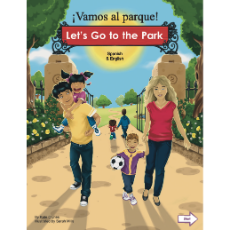 Let's Go to the Park (Bilingual Multicultural Book) - Spanish-English
