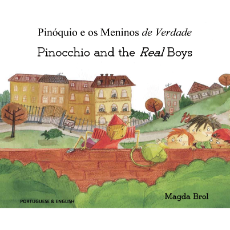 Pinocchio and the Real Boys (Bilingual Book) - Portuguese-English