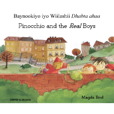 Bilingual Folktale for Kids - Pinocchio and the Real Boys is available in Arabic, Chinese, French, Somali, Spanish. Swedish, Urdu and many other languages.