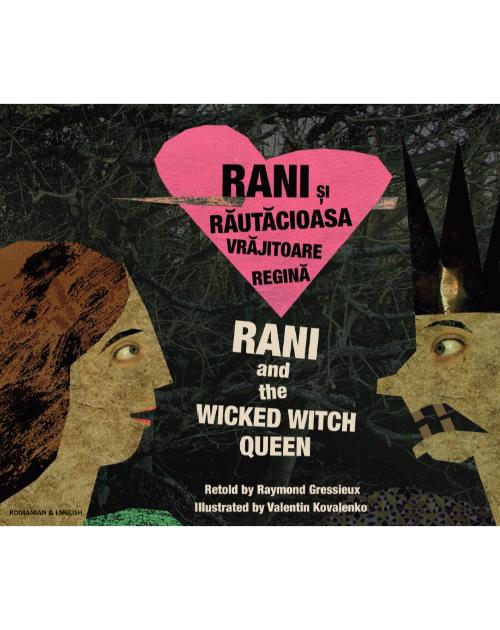 Rani and the Wicked Witch Queen - Bilingual children's book in Bulgarian, Hungarian, Lithuanian, Polish, and more. Fascinating multicultural folktale for diverse classrooms.