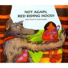 Not Again, Red Riding Hood! - Bilingual children's book in Bengali, Chinese, French, Hindi, Portuguese, Spanish, Tamil, and many other languages.  Bilingual teaching resource for diverse classrooms.