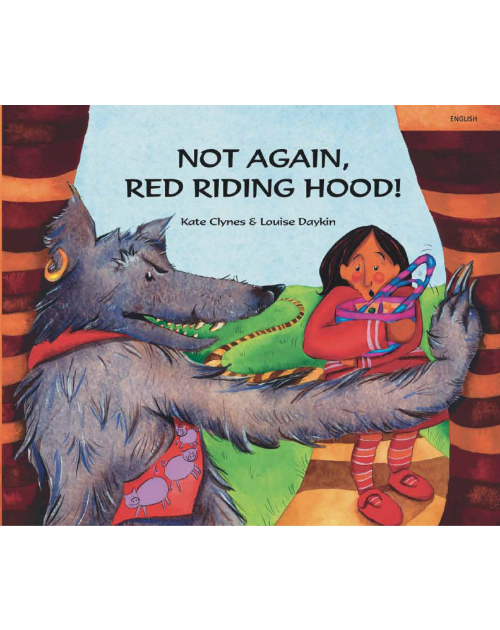 Not Again, Red Riding Hood! - Bilingual children's book in Bengali, Chinese, French, Hindi, Portuguese, Spanish, Tamil, and many other languages.  Bilingual teaching resource for diverse classrooms.